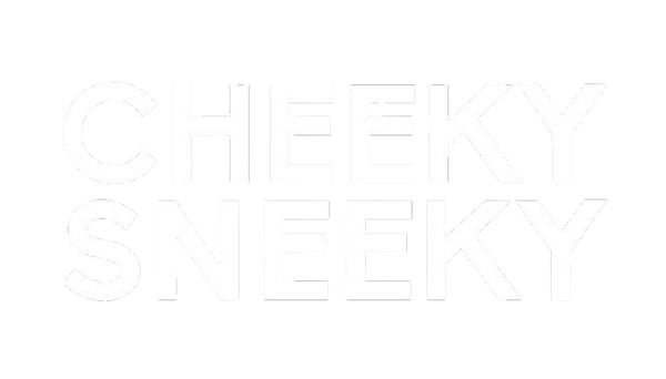 Cheeky Sneeky